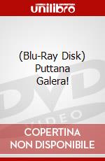 (Blu-Ray Disk) Puttana Galera! brd