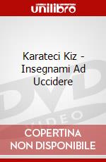 Karateci Kiz - Insegnami Ad Uccidere dvd