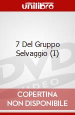 7 Del Gruppo Selvaggio (I) dvd