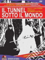 Tunnel Sotto Il Mondo (Il) dvd