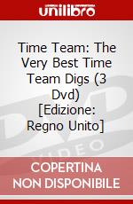 Time Team: The Very Best Time Team Digs (3 Dvd) [Edizione: Regno Unito] dvd