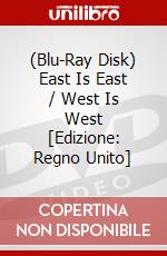 (Blu-Ray Disk) East Is East / West Is West [Edizione: Regno Unito] brd