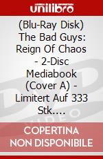 (Blu-Ray Disk) The Bad Guys: Reign Of Chaos - 2-Disc Mediabook (Cover A) - Limitert Auf 333 Stk. (Blu-Ray+Dvd) [Edizione: Germania] brd