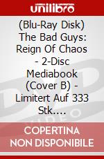 (Blu-Ray Disk) The Bad Guys: Reign Of Chaos - 2-Disc Mediabook (Cover B) - Limitert Auf 333 Stk. (Blu-Ray+Dvd) [Edizione: Germania] brd