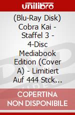 (Blu-Ray Disk) Cobra Kai - Staffel 3 - 4-Disc Mediabook Edition (Cover A) - Limitiert Auf 444 Stck (Blu-Ray+Dvd) [Edizione: Germania] brd