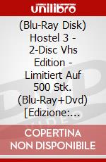 (Blu-Ray Disk) Hostel 3 - 2-Disc Vhs Edition - Limitiert Auf 500 Stk.  (Blu-Ray+Dvd) [Edizione: Germania] brd