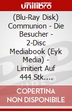 (Blu-Ray Disk) Communion - Die Besucher - 2-Disc Mediabook (Eyk Media) - Limitiert Auf 444 Stk. (Blu-Ray+Dvd) [Edizione: Germania] brd