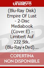 (Blu-Ray Disk) Empire Of Lust - 2-Disc Mediabook (Cover E) - Limitiert Auf 222 Stk. (Blu-Ray+Dvd) [Edizione: Germania] brd