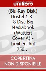 (Blu-Ray Disk) Hostel 1-3 - 8-Disc Big Mediabook (Wattiert Cover A) - Limitiert Auf 750 Stck[Edizione: Germania] brd