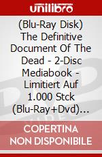 (Blu-Ray Disk) The Definitive Document Of The Dead - 2-Disc Mediabook - Limitiert Auf 1.000 Stck (Blu-Ray+Dvd) [Edizione: Germania] brd