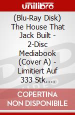 (Blu-Ray Disk) The House That Jack Built - 2-Disc Mediabook (Cover A) - Limitiert Auf 333 Stk. (Blu-Ray+Dvd) [Edizione: Germania] brd