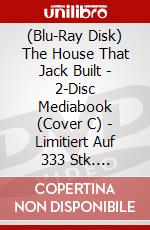(Blu-Ray Disk) The House That Jack Built - 2-Disc Mediabook (Cover C) - Limitiert Auf 333 Stk. (Blu-Ray+Dvd) [Edizione: Germania] brd