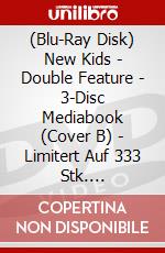 (Blu-Ray Disk) New Kids - Double Feature - 3-Disc Mediabook (Cover B) - Limitert Auf 333 Stk. [Edizione: Germania] brd