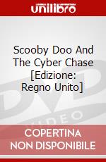 Scooby Doo And The Cyber Chase [Edizione: Regno Unito] dvd