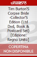 Tim Burton'S Corpse Bride -Collector'S Edition (Ltd Dvd, Book & Postcard Set) [Edizione: Regno Unito] dvd