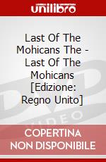 Last Of The Mohicans The - Last Of The Mohicans [Edizione: Regno Unito] dvd