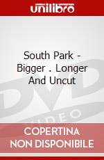 South Park - Bigger . Longer And Uncut dvd
