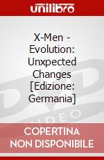 X-Men - Evolution: Unxpected Changes [Edizione: Germania] dvd