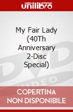 My Fair Lady (40Th Anniversary 2-Disc Special) dvd