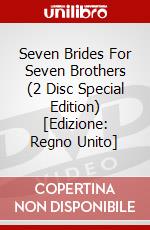 Seven Brides For Seven Brothers (2 Disc Special Edition) [Edizione: Regno Unito] dvd