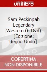 Sam Peckinpah Legendary Western (6 Dvd) [Edizione: Regno Unito] dvd