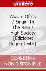 Wizard Of Oz / Singin' In The Rain / High Society [Edizione: Regno Unito] dvd