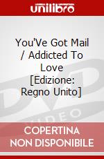 You'Ve Got Mail / Addicted To Love [Edizione: Regno Unito] dvd