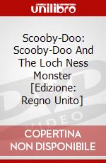 Scooby-Doo: Scooby-Doo And The Loch Ness Monster [Edizione: Regno Unito] dvd