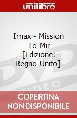 Imax - Mission To Mir [Edizione: Regno Unito] dvd
