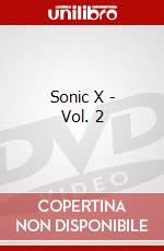 Sonic X - Vol. 2 dvd