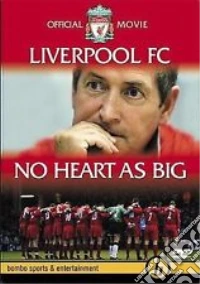 Liverpool Fc : No Heart As Big dvd