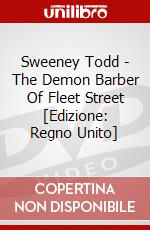 Sweeney Todd - The Demon Barber Of Fleet Street [Edizione: Regno Unito] dvd