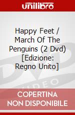 Happy Feet / March Of The Penguins (2 Dvd) [Edizione: Regno Unito] dvd