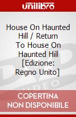 House On Haunted Hill / Return To House On Haunted Hill  [Edizione: Regno Unito] dvd