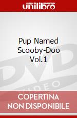 Pup Named Scooby-Doo Vol.1 dvd