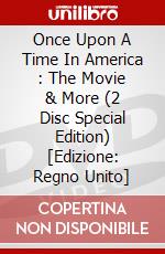 Once Upon A Time In America : The Movie & More (2 Disc Special Edition) [Edizione: Regno Unito] dvd