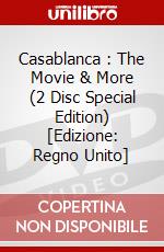 Casablanca : The Movie & More (2 Disc Special Edition) [Edizione: Regno Unito] dvd