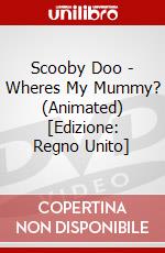 Scooby Doo - Wheres My Mummy? (Animated) [Edizione: Regno Unito] film in dvd