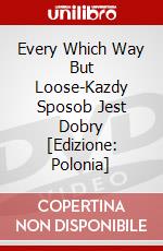 Every Which Way But Loose-Kazdy Sposob Jest Dobry [Edizione: Polonia] dvd