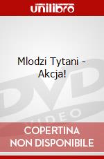 Mlodzi Tytani - Akcja! dvd