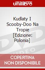 Kudlaty I Scooby-Doo Na Tropie [Edizione: Polonia] dvd