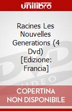 Racines Les Nouvelles Generations (4 Dvd) [Edizione: Francia] dvd