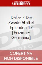 Dallas - Die Zweite Staffel Episoden 17 [Edizione: Germania] dvd
