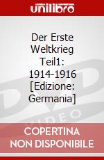 Der Erste Weltkrieg Teil1: 1914-1916 [Edizione: Germania] dvd
