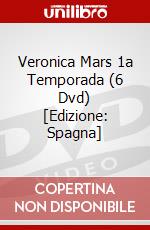 Veronica Mars 1a Temporada (6 Dvd) [Edizione: Spagna] dvd
