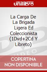 La Carga De La Brigada Ligera Ed Coleccionista (1Dvd+2Cd Y Libreto) dvd
