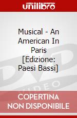 Musical - An American In Paris [Edizione: Paesi Bassi] dvd