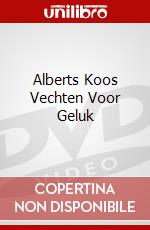Alberts Koos Vechten Voor Geluk dvd