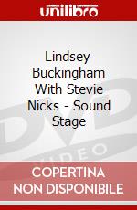 Lindsey Buckingham With Stevie Nicks - Sound Stage dvd