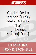 Cordes De La Potence (Les) / Stella Di Latta (La) [Edizione: Francia] [ITA] dvd